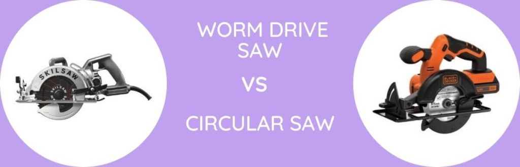 worm-drive-saw-vs-circular-saw-which-one-to-buy-the-hemloft