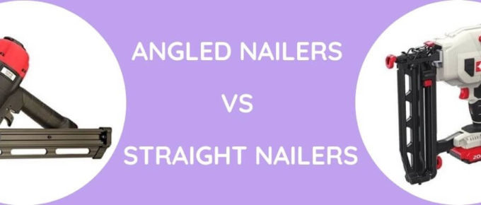 Angled Vs Straight Nailers