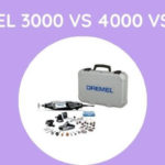 Dremel 3000 Vs 4000 Vs 4300: Which Is Better?