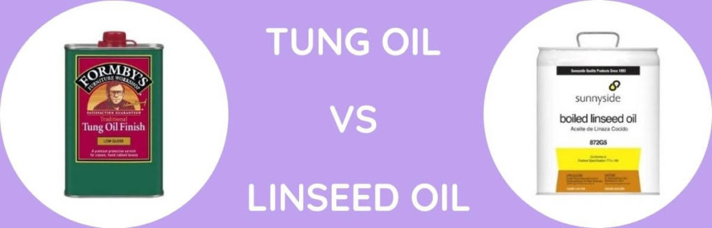 Tung Oil Vs Linseed Oil Which Is Better The Hemloft