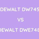Dewalt DW745 Vs Dewalt DWE7480: Which Is Better?