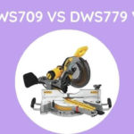 Dewalt DWS709 Vs DWS779 VS DWS780