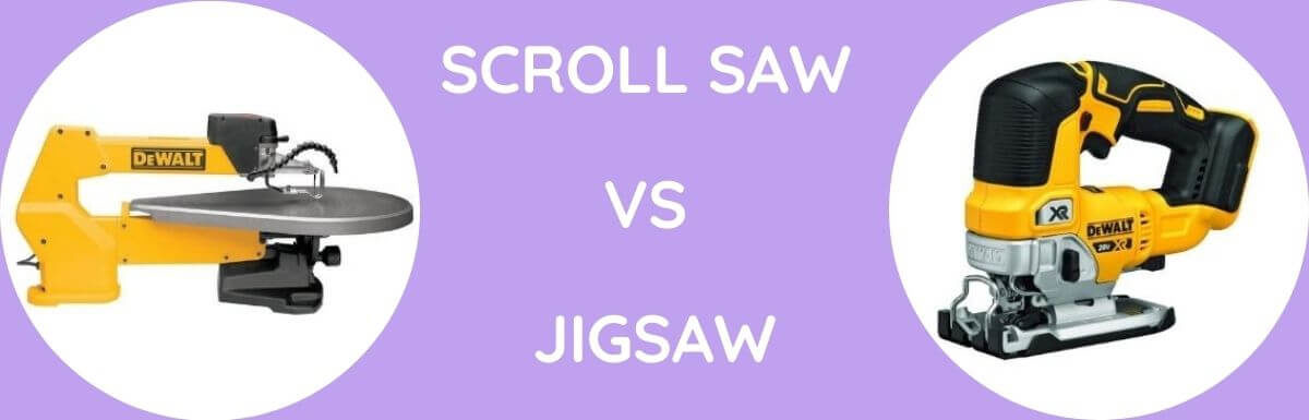 Scroll Saw Vs Jigsaw: Which to Use?