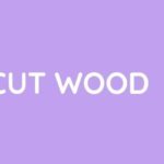 How To Cut Wood?