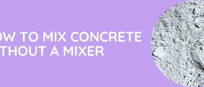 How To Mix Concrete Without A Mixer