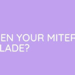 How To Sharpen Your Miter Saw Blade?