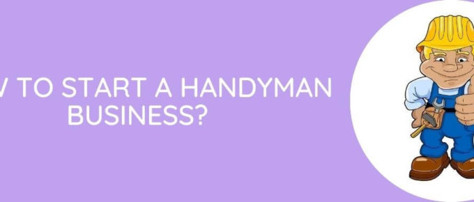How To Start A Handyman Business