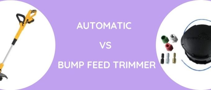 Automatic Vs Bump Feed Trimmer