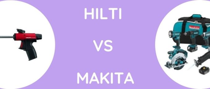 Hilti Vs Makita