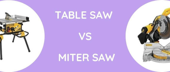 Table Saw Vs Miter Saw