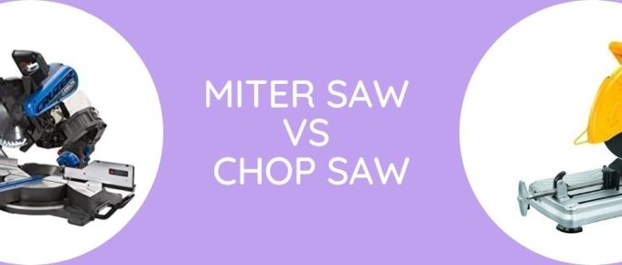 Miter Saw Vs Chop Saw