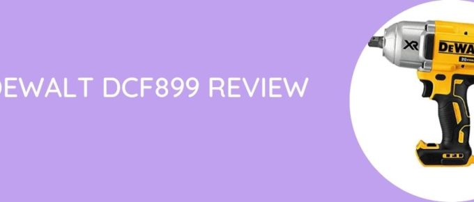 Dewalt DCF899 Review